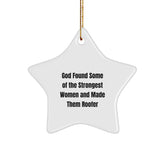 Funny Roofer Gifts from Men - God Found Some Of The Strongest Women And Made Them Roofer Star Ornament, Gifts for Women, Friends, Family, Coworkers, Christmas Unique Gifts - Image 1